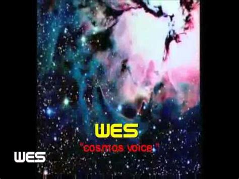 WES MADIKO new song '' COSMOS VOICE '' .